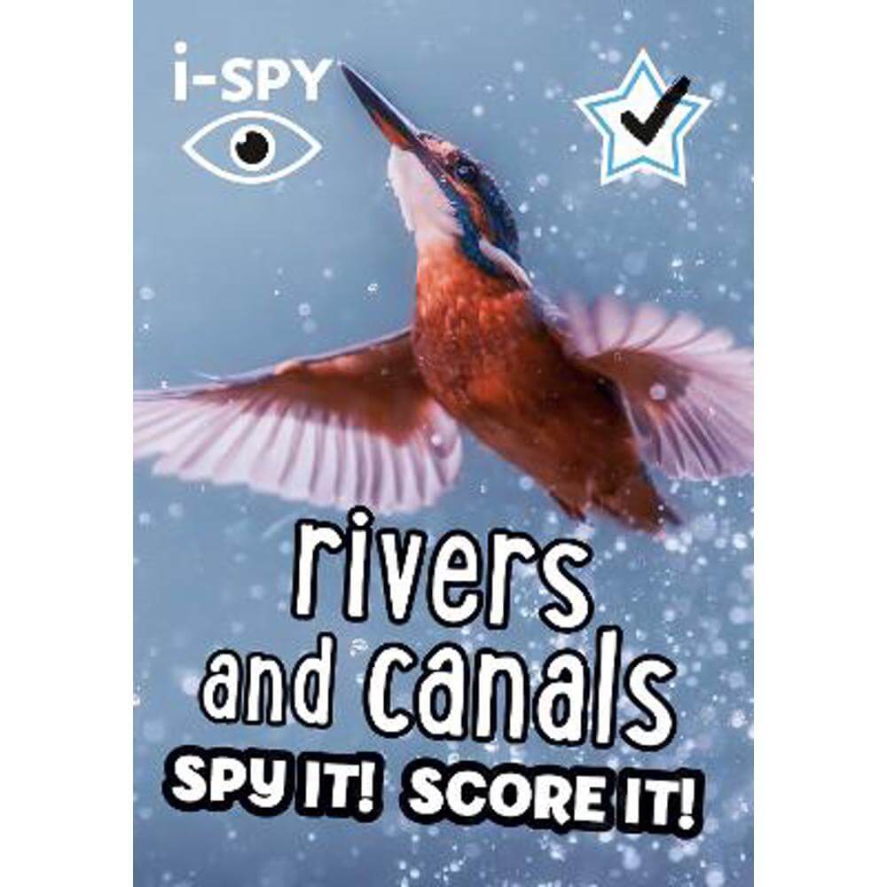 i-SPY Rivers and Canals: Spy it! Score it! (Collins Michelin i-SPY Guides) (Paperback)